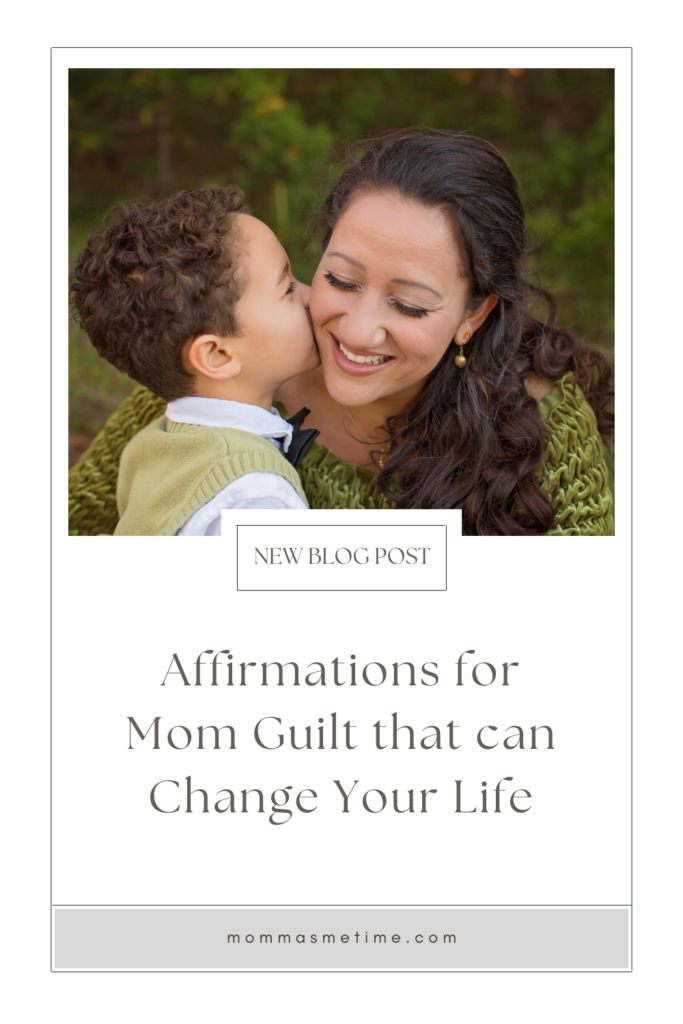 Affirmations For Mom Guilt