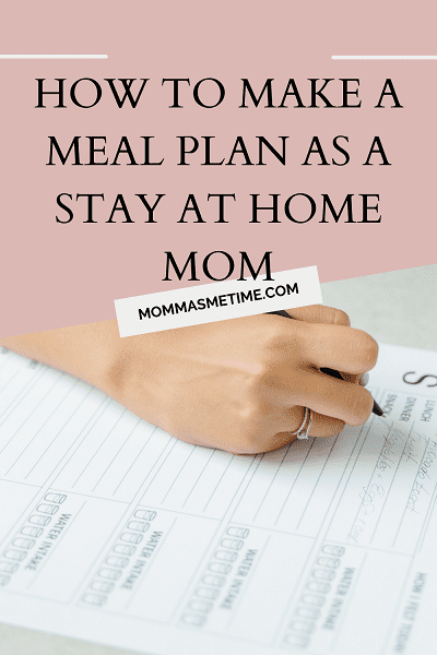 How to make a meal plan as a stay at home mom