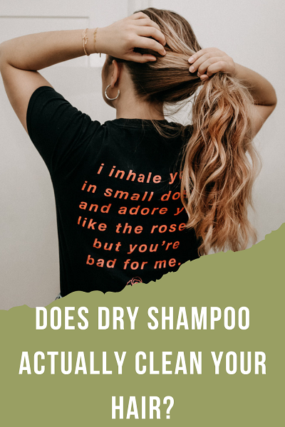 Does Dry Shampoo Actually Clean Your Hair?