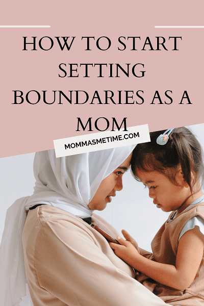 Setting boundaries as a mom
